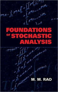 Title: Foundations of Stochastic Analysis, Author: M. M. Rao