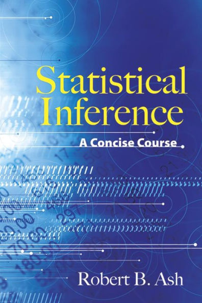 Statistical Inference: A Concise Course