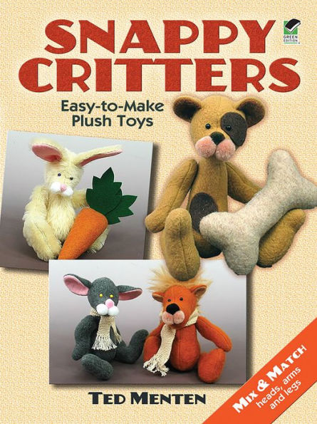 Snappy Critters: Easy-to-Make Plush Toys