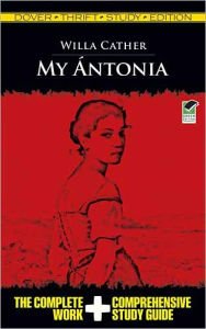 Title: My Antonia: Dover Thrift Study Edition, Author: Willa Cather