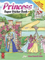 Title: Princess Super Sticker Book, Author: Eileen Rudisill Miller