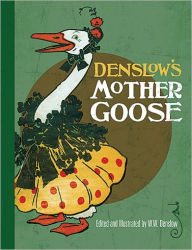 Title: Denslow's Mother Goose, Author: W. W. Denslow