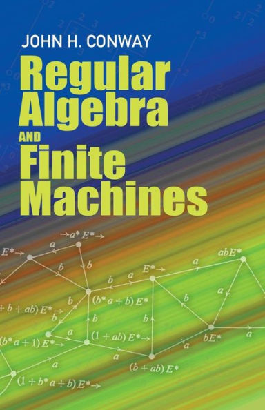 Regular Algebra and Finite Machines