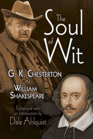 The Soul of Wit: G. K. Chesterton on William Shakespeare