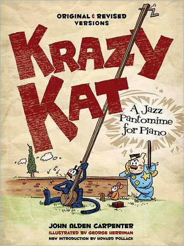 Krazy Kat, A Jazz Pantomime for Piano: Original and Revised Versions