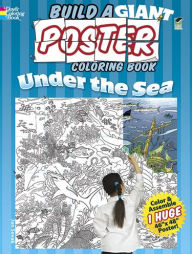 Title: Build a Giant Poster Coloring Book -- Under the Sea, Author: Jan Sovak