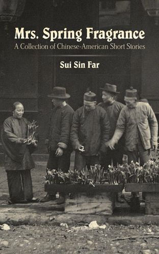 Mrs. Spring Fragrance: A Collection of Chinese-American Short Stories