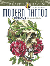 Title: Creative Haven Modern Tattoo Designs Coloring Book, Author: Erik Siuda
