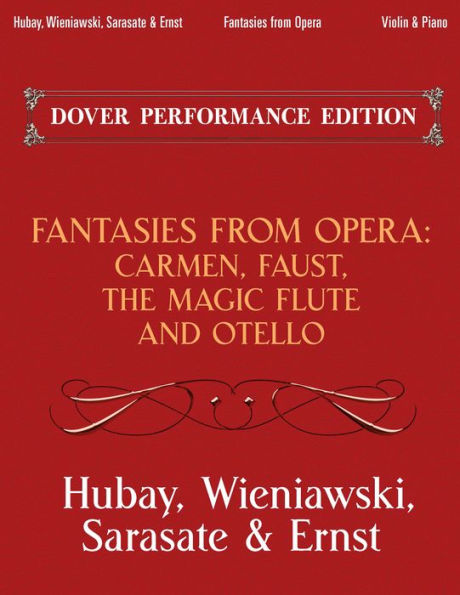 Fantasies from Opera for Violin and Piano: Carmen, Faust, The Magic Flute Otello