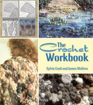 Title: The Crochet Workbook, Author: James Walters