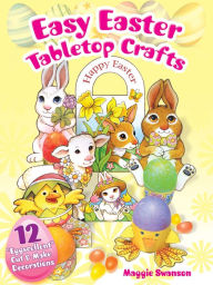 Title: Easy Easter Tabletop Crafts, Author: Maggie Swanson