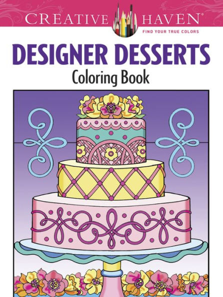 Creative Haven Designer Desserts Coloring Book