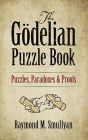 The Gödelian Puzzle Book: Puzzles, Paradoxes and Proofs