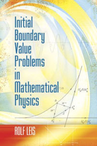 Title: Initial Boundary Value Problems in Mathematical Physics, Author: Rolf Leis
