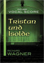 Tristan und Isolde Vocal Score