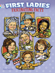 Title: First Ladies Fascinating Facts Coloring Book, Author: Diana Zourelias