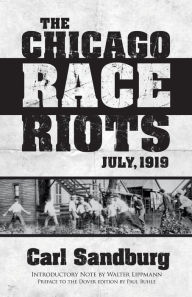 Title: The Chicago Race Riots: July, 1919, Author: Carl Sandburg