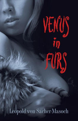 Title: Venus in Furs, Author: Leopold Von Sacher-Masoch