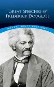 Title: Great Speeches by Frederick Douglass, Author: Frederick Douglass