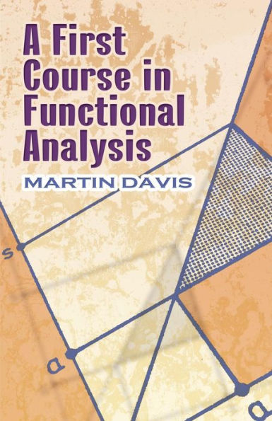 A First Course in Functional Analysis