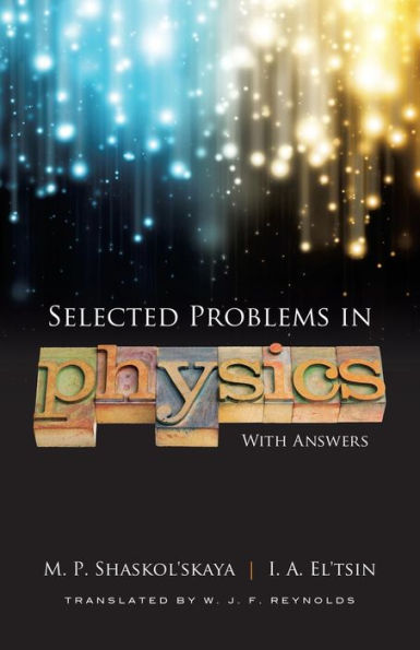 Selected Problems Physics with Answers