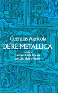 Title: De Re Metallica, Author: Georgius Agricola