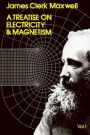 A Treatise on Electricity and Magnetism, Vol. 1