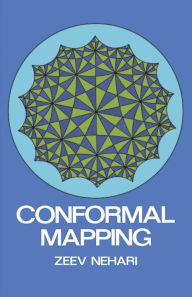 Title: Conformal Mapping, Author: Zeev Nehari