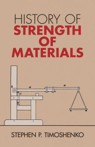 Title: History of Strength of Materials, Author: Stephen P. Timoshenko