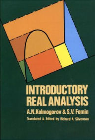 Title: Introductory Real Analysis, Author: A. N. Kolmogorov