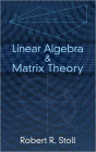 Linear Algebra and Matrix Theory