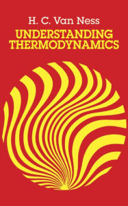 Title: Understanding Thermodynamics, Author: H.C. Van Ness