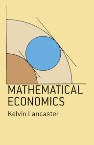Title: Mathematical Economics, Author: Kelvin Lancaster