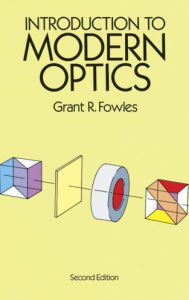 Title: Introduction to Modern Optics, Author: Grant R. Fowles
