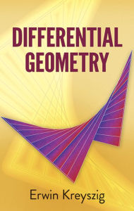 Title: Differential Geometry, Author: Erwin Kreyszig