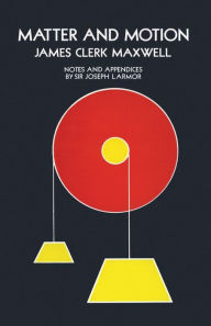 Title: Matter and Motion, Author: James Clerk Maxwell