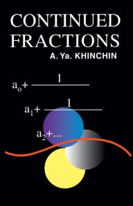 Title: Continued Fractions, Author: A. Ya. Khinchin