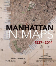 Title: Manhattan in Maps 1527-2014, Author: Paul E. Cohen