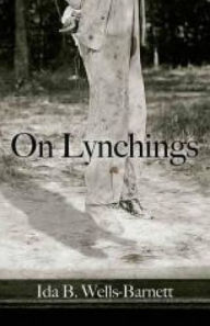 Title: On Lynchings, Author: Ida B. Wells-Barnett