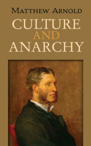 Title: Culture and Anarchy, Author: Matthew Arnold