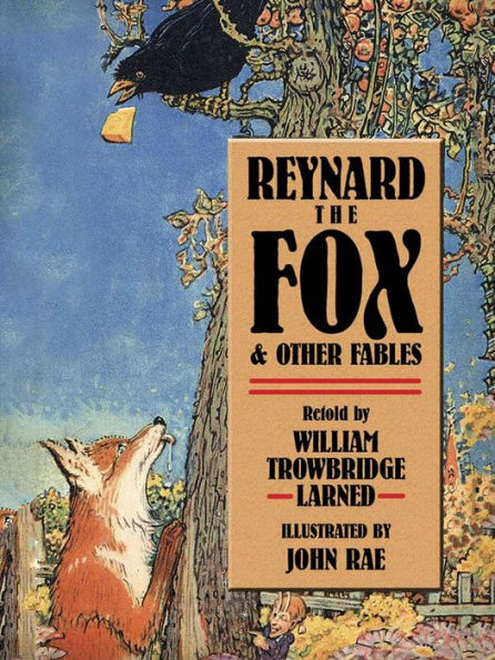 Reynard the Fox and Other Fables