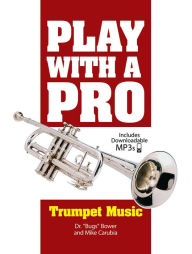 Title: Play with a Pro Trumpet Music, Author: Bugs Bower