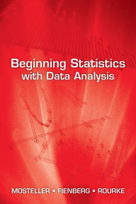 Title: Beginning Statistics with Data Analysis, Author: Frederick Mosteller