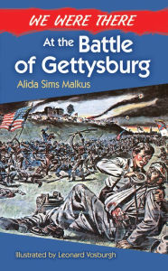 Title: We Were There at the Battle of Gettysburg, Author: Alida Sims Malkus