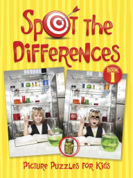 Title: Spot the Differences Picture Puzzles for Kids Book 1, Author: Peter Donahue