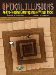 Title: Optical Illusions: An Eye-Popping Extravaganza of Visual Tricks, Author: Gianni A. Sarcone