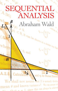 Title: Sequential Analysis, Author: Abraham Wald