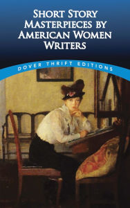 Title: Short Story Masterpieces by American Women Writers, Author: Clarence C. Strowbridge