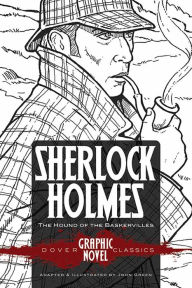 Title: SHERLOCK HOLMES The Hound of the Baskervilles (Dover Graphic Novel Classics), Author: Arthur Conan Doyle