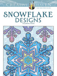 Title: Creative Haven Snowflake Designs Coloring Book, Author: A. G. Smith